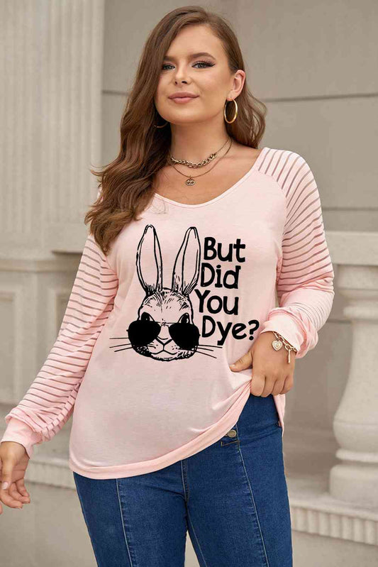 Plus Size BUT DID YOU DYE Graphic Easter Tee